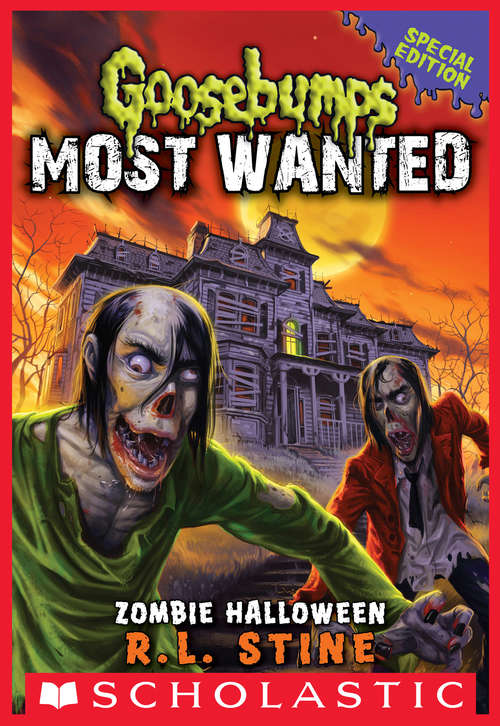 Book cover of Zombie Halloween: Goosebumps Most Wanted (Goosebumps Most Wanted #1)