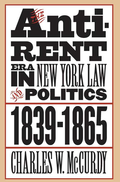 Book cover of The Anti-Rent Era in New York Law and Politics, 1839-1865