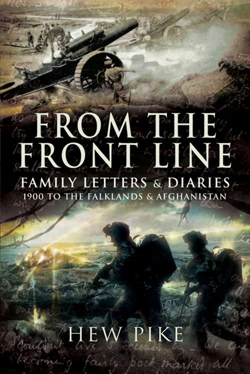 Book cover of From the Frontline: Family Letters and Diaries: 1900 to the Falklands and Afghanistan