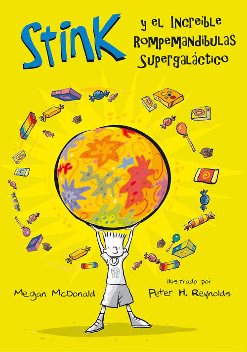Book cover of El increible Rompemandíbulas Supergaláctico (Serie Stink 2) (Serie Stink: Volumen 2)