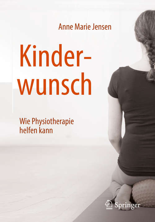 Book cover of Kinderwunsch - Wie Physiotherapie helfen kann (1. Aufl. 2019)