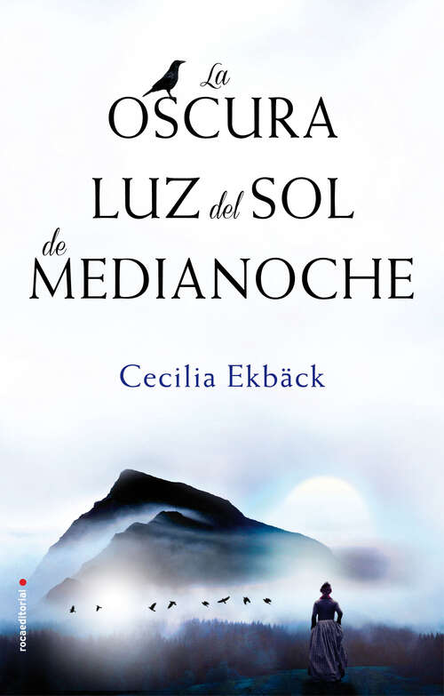 Book cover of La oscura luz del sol de medianoche