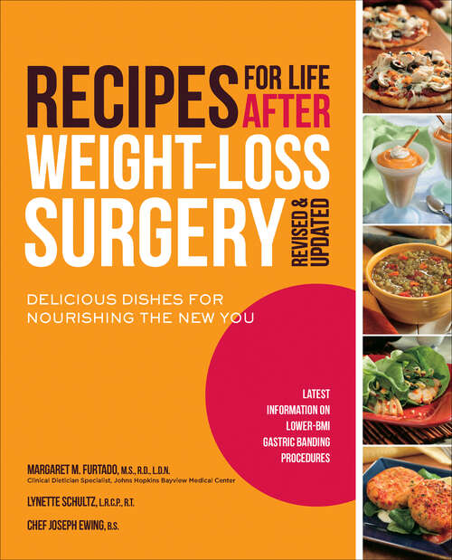 Book cover of Recipes for Life After Weight-Loss Surgery: Delicious Dishes for Nourishing the New You