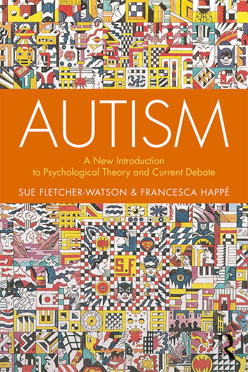 Book cover of Autism: A New Introduction to Psychological Theory and Current Debate (2)