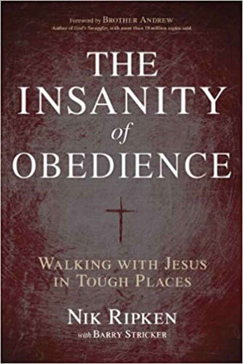 Book cover of The Insanity of Obedience: Walking with Jesus in Tough Places