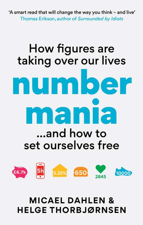 Book cover of More. Numbers. Every. Day.: How Figures Are Taking Over Our Lives – And Why It's Time to Set Ourselves Free