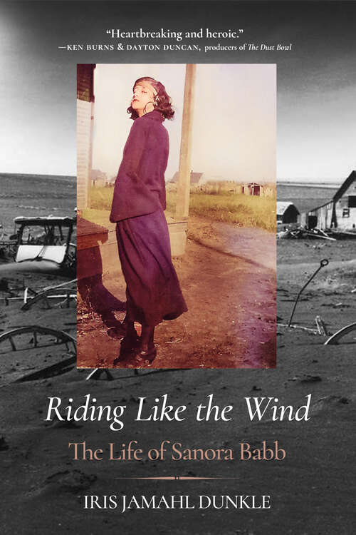 Book cover of Riding Like the Wind: The Life of Sanora Babb