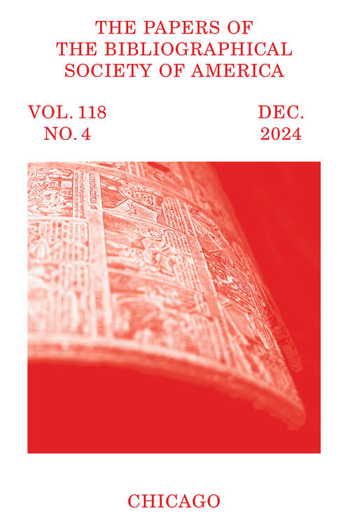 Book cover of The Papers of the Bibliographical Society of America, volume 118 number 4 (December 2024)