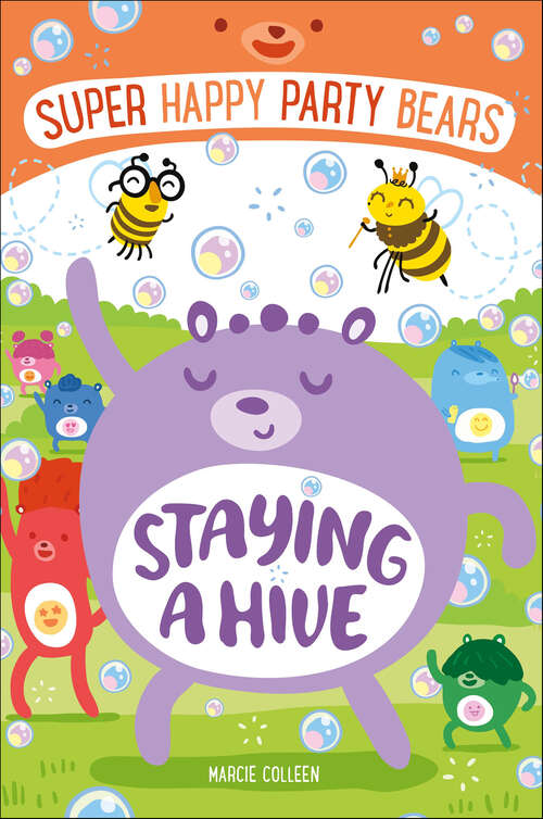 Book cover of Super Happy Party Bears: Staying a Hive (Super Happy Party Bears Ser.)