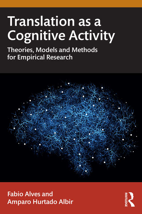 Book cover of Translation as a Cognitive Activity: Theories, Models and Methods for Empirical Research