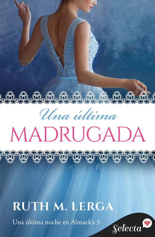 Book cover of Una última madrugada (Una última noche en Almack's: Volumen 3)