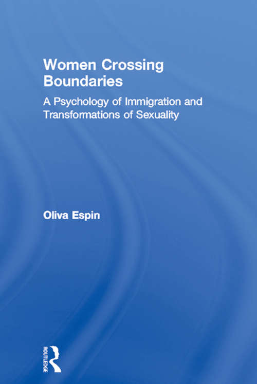 Book cover of Women Crossing Boundaries: A Psychology of Immigration and Transformations of Sexuality