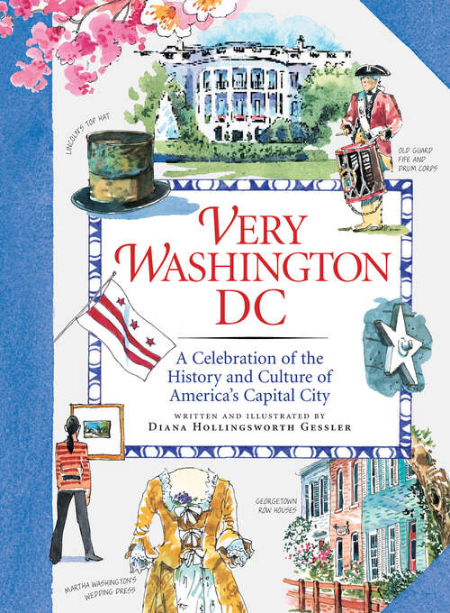 Book cover of Very Washington DC: A Celebration of the History and Culture of America's Capital City