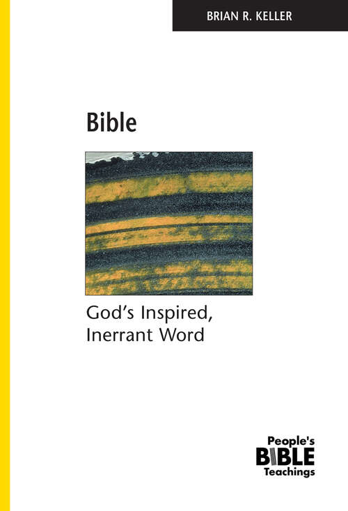 Book cover of Bible: God's Inspired, Inerrant Word (People's Bible Teachings)