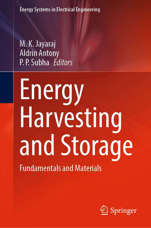 Book cover of Energy Harvesting and Storage: Fundamentals and Materials (1st ed. 2022) (Energy Systems in Electrical Engineering)