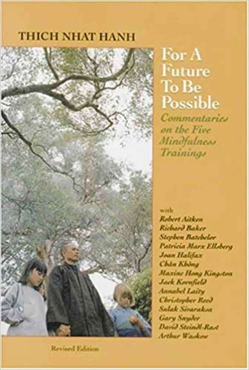 Book cover of For a Future to be Possible: Commentaries on the Five Mindfulness Trainings