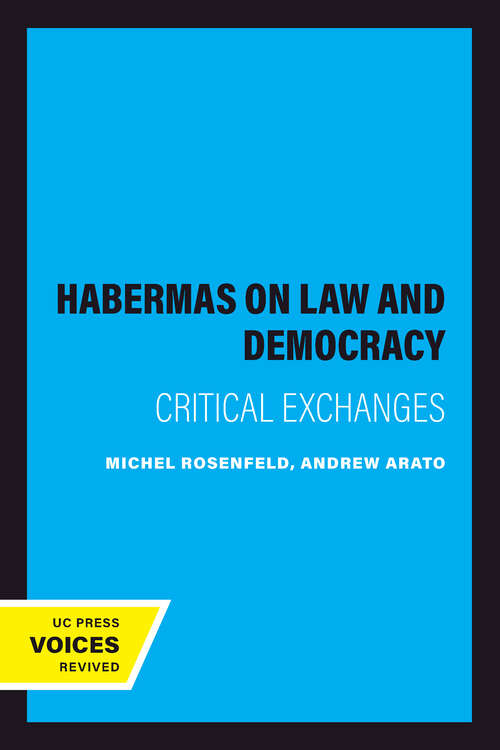 Book cover of Habermas on Law and Democracy: Critical Exchanges (Philosophy, Social Theory, and the Rule of Law #6)