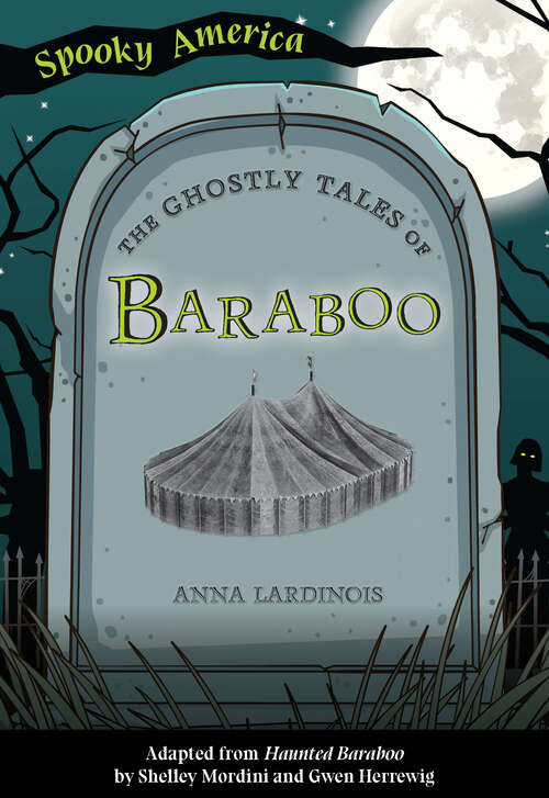 Book cover of The Ghostly Tales of Baraboo (Spooky America)