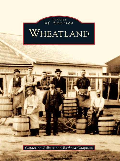 Book cover of Wheatland (Images of America)