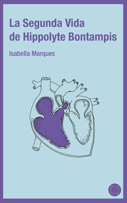 Book cover of La segunda vida de Hippolyte Bontampis