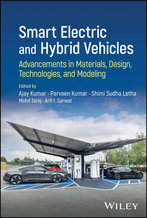 Book cover of Smart Electric and Hybrid Vehicles: Advancements in Materials, Design, Technologies, and Modeling