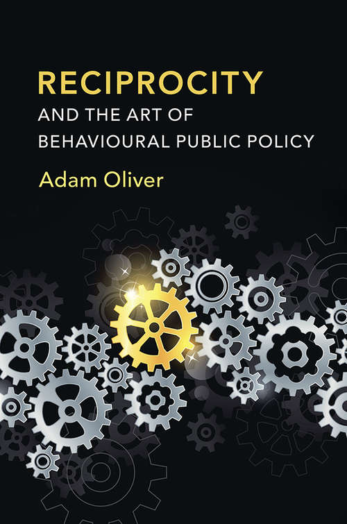 Book cover of Reciprocity and the Art of Behavioural Public Policy