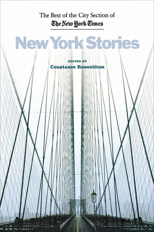 Book cover of New York Stories: The Best of the City Section of the New York Times
