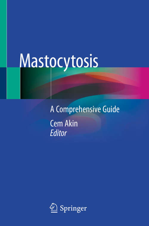 Book cover of Mastocytosis: A Comprehensive Guide (1st ed. 2020)