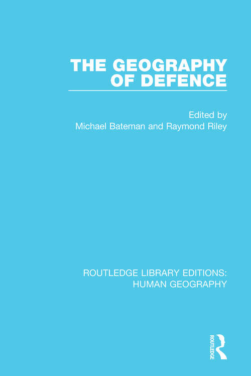 Book cover of The Geography of Defence (Routledge Library Editions: Human Geography #1)