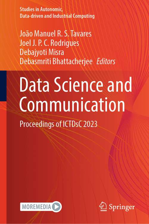 Book cover of Data Science and Communication: Proceedings of ICTDsC 2023 (1st ed. 2024) (Studies in Autonomic, Data-driven and Industrial Computing)