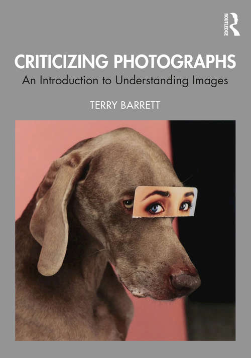 Book cover of Criticizing Photographs: An Introduction to Understanding Images (6)