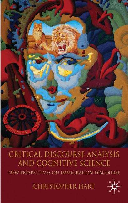 Book cover of Critical Discourse Analysis and Cognitive Science: New Perspectives on Immigration Discourse