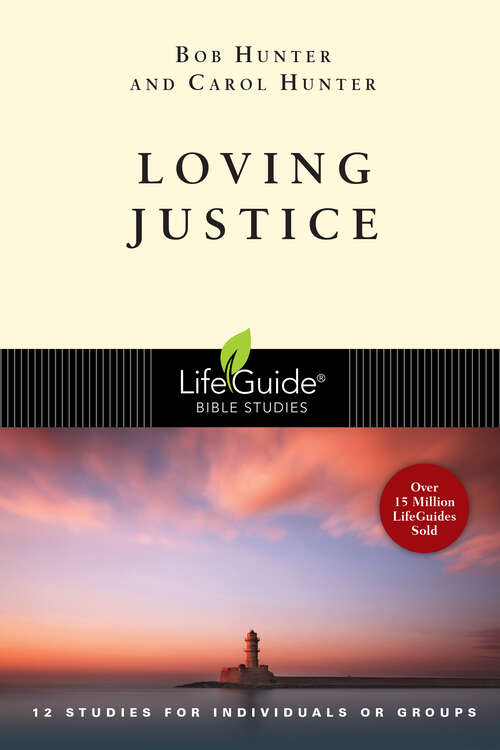 Book cover of Loving Justice (LifeGuide Bible Studies)