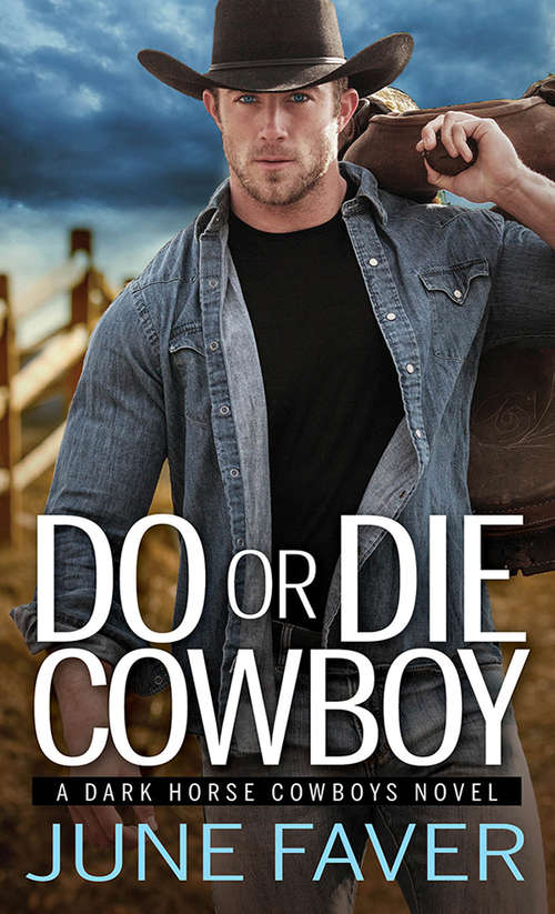 Book cover of Do or Die Cowboy (Dark Horse Cowboys #1)