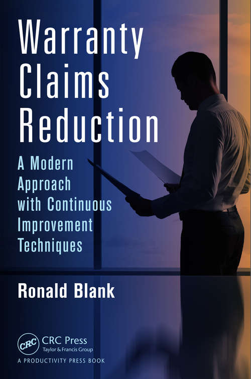 Book cover of Warranty Claims Reduction: A Modern Approach with Continuous Improvement Techniques