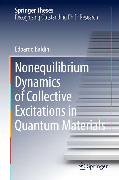 Book cover of Nonequilibrium Dynamics of Collective Excitations in Quantum Materials (Springer Theses)