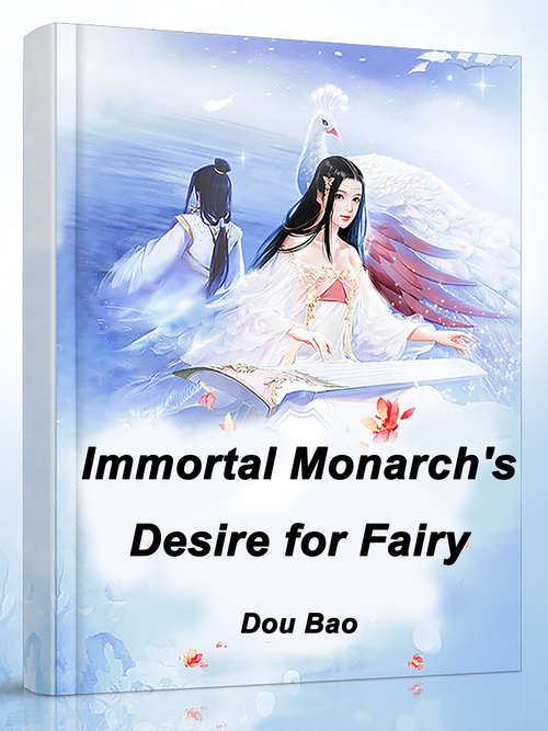 Book cover of Immortal Monarch's Desire for Fairy: Volume 1 (Volume 1 #1)