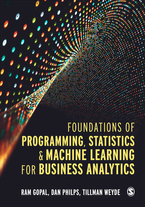 Book cover of Foundations of Programming, Statistics, and Machine Learning for Business Analytics