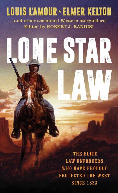 Book cover of Lone Star Law: A Lone Star Saga (Texas Rangers Ser.)
