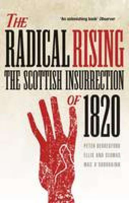 Book cover of The Radical Rising: The Scottish Insurrection of 1820