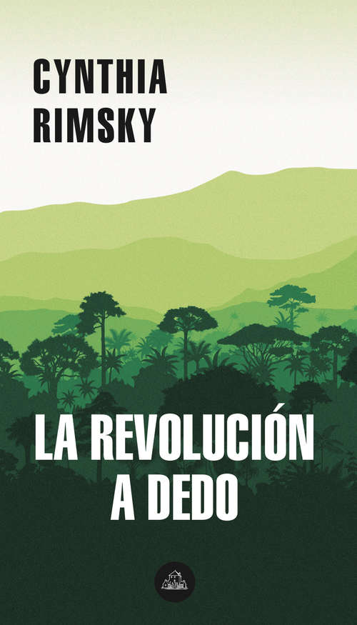 Book cover of La revolución a dedo