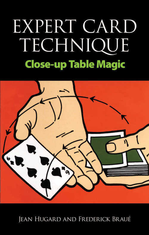 Book cover of Expert Card Technique: Close-up Table Magic (2) (Dover Magic Bks.)