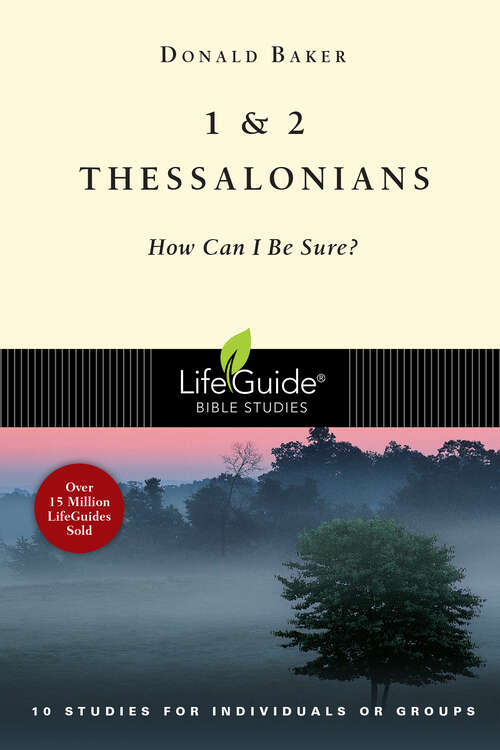 Book cover of 1 & 2 Thessalonians: How Can I Be Sure? (LifeGuide Bible Studies)