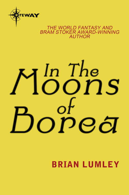 Book cover of In The Moons Of Borea (Titus Crow Ser. #5)