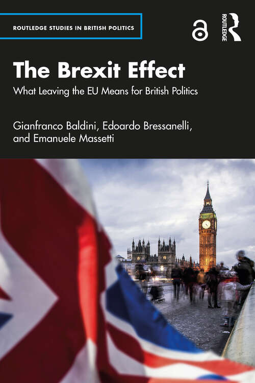 Book cover of The Brexit Effect: What Leaving the EU Means for British Politics