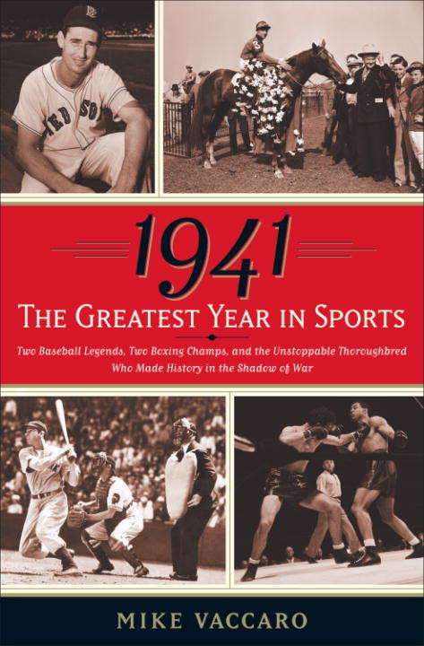 Book cover of 1941 -- The Greatest Year In Sports