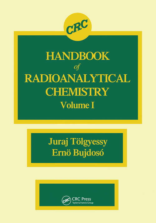 Book cover of CRC Handbook of Radioanalytical ChemistryVolume 1