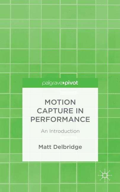 Book cover of Motion Capture in Performance: An Introduction