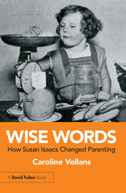 Book cover of Wise Words: How Susan Isaacs Changed Parenting