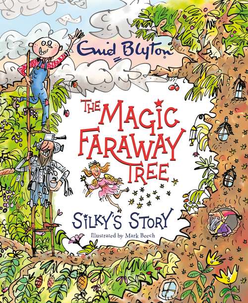 Book cover of Silky's Story (The Magic Faraway Tree #6)